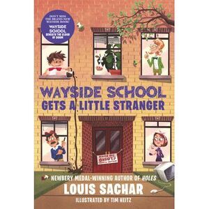 Wayside School Gets a Little Stranger -- Louis Sachar